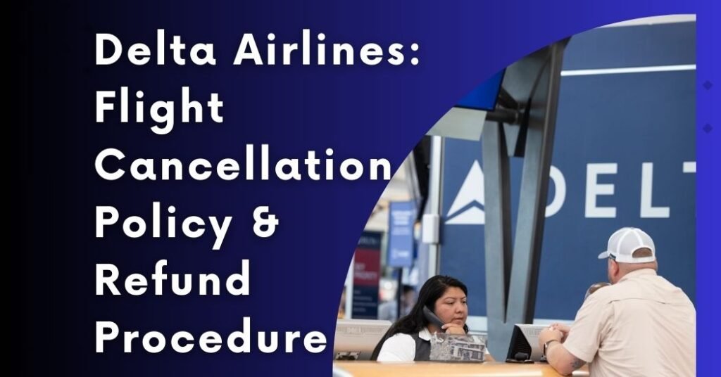 Delta Airlines Cancellation Policy