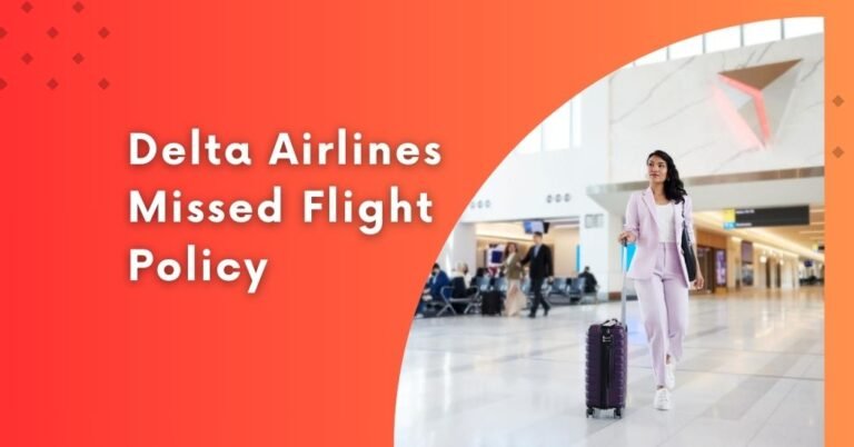 Delta missed flight policy