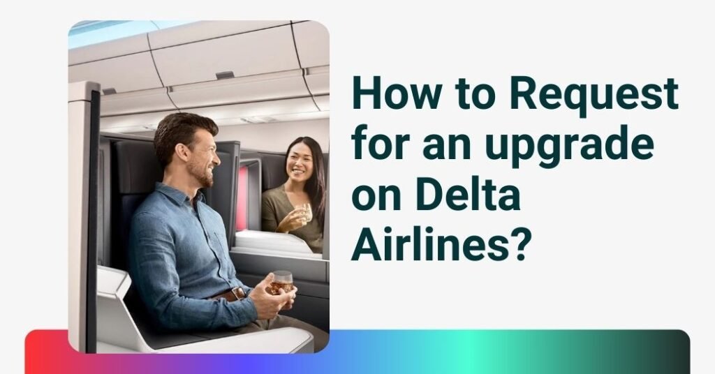 Delta Airlines Upgrades