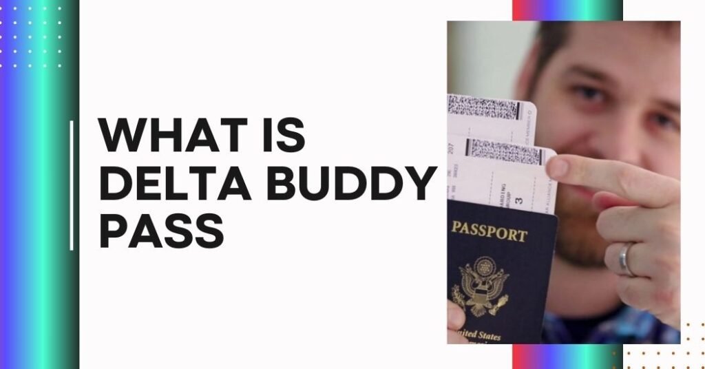 Delta Buddy Pass