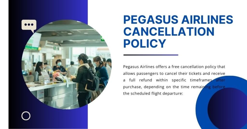 Pegasus Flight Cancellation Policy